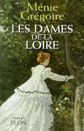 Couverture du produit · Les dames de la Loire