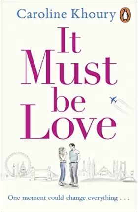 Couverture du produit · It Must Be Love: The new, heartwarming and gorgeously romantic love story to curl up with this Spring