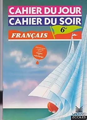 Couverture du produit · Cahier 6e français : jour et soir