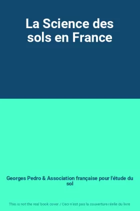 Couverture du produit · La Science des sols en France