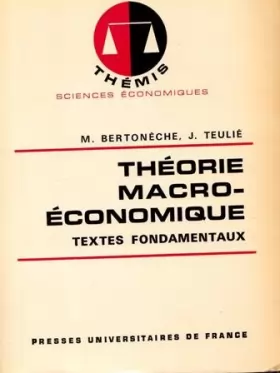 Couverture du produit · Théorie macro-économique : Textes fondamentaux (Thémis)