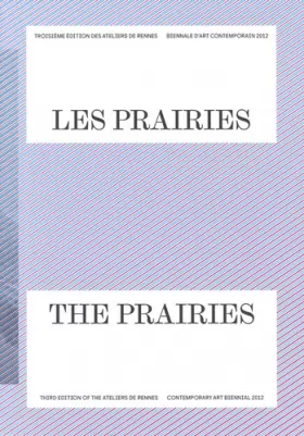 Couverture du produit · Les Prairies: Les ateliers de Rennes - Biennale d'art contemporain 2012