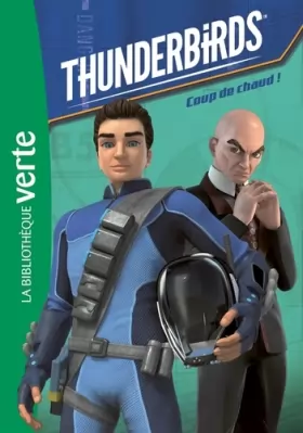 Couverture du produit · Thunderbirds 02 - Coup de chaud !