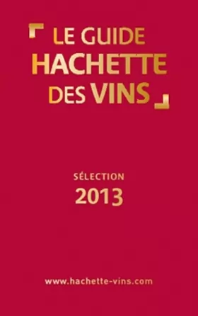 Couverture du produit · Guide Hachette des vins 2013