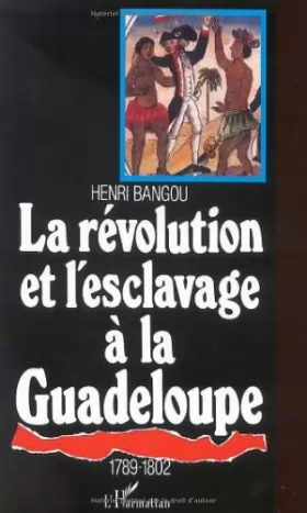 Couverture du produit · La révolution et l'esclavage à la Guadeloupe