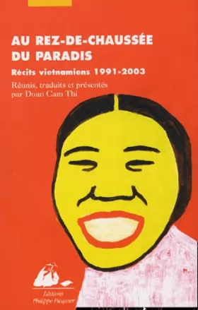 Cam-Thi Doan et Collectif - Au rez-de-chaussée du paradis : Récits vietnamiens 1991-2003