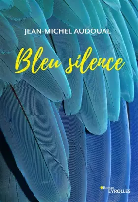 Couverture du produit · Bleu silence: L'histoire boulversante d'une enfant qui devra prendre la parole pour survivre