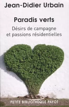 Couverture du produit · Paradis verts : Désirs de campagne et passions résidentielles