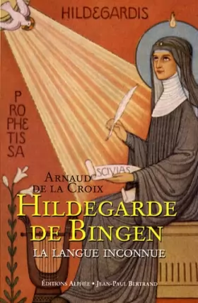 Couverture du produit · Hildegarde de Bingen: La langue inconnue