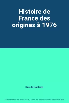 Couverture du produit · Histoire de France des origines à 1976