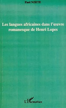 Couverture du produit · Langues Africaines Dans l'Oeuvre Romanesque de Henri Lopes