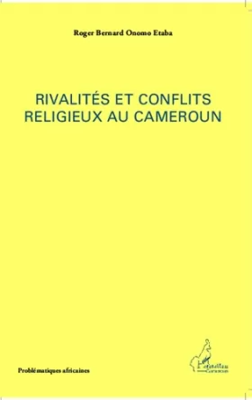 Couverture du produit · Rivalités et conflits religieux au Cameroun