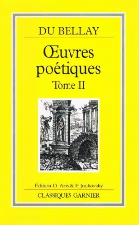 Couverture du produit · OEuvres poétiques / Joachim Du Bellay Tome 2: Recueils romains