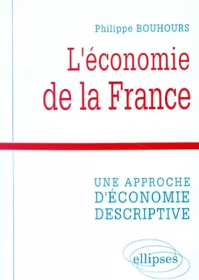 Couverture du produit · L'économie de la France : une approche d'économie descriptive