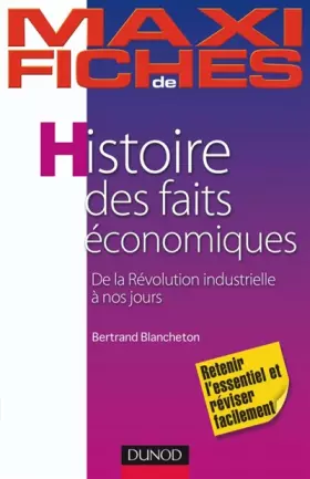 Couverture du produit · Histoire des faits économiques : De la Révolution industrielle à nos jours