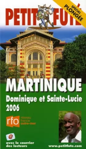 Couverture du produit · Martinique, dominique et sainte-lucie 2006, le petit fute
