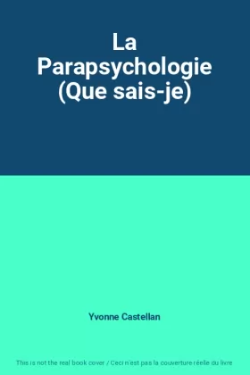Couverture du produit · La Parapsychologie (Que sais-je)