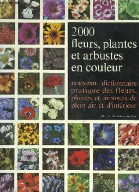 Couverture du produit · 2000 FLEURS PLANTES ET ARBUSTES EN COULEUR