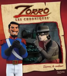 Couverture du produit · Les chroniques de Zorro - Zorro, le voleur