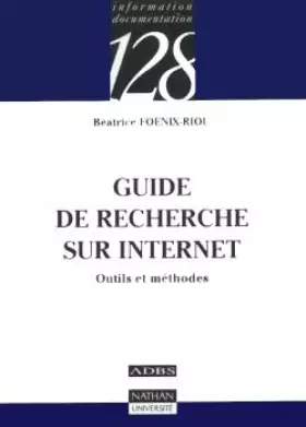Couverture du produit · Guide de la recherche sur Internet : Outils et méthodes