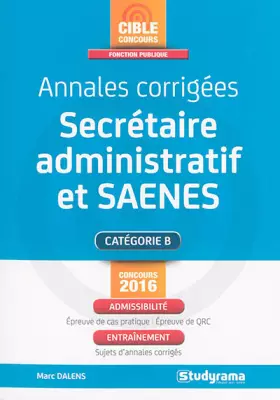 Couverture du produit · Annales corrigées Secrétaire administratif et SAENES