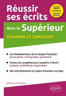 Couverture du produit · Réussir ses Écrits dans le Supérieur Examens et Concours Classes Prépas Université Grandes Écoles
