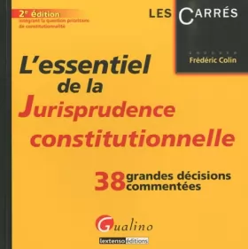 Couverture du produit · L'Essentiel de la jurisprudence constitutionnelle. 2ème édition