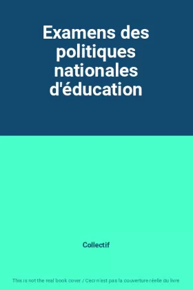Couverture du produit · Examens des politiques nationales d'éducation