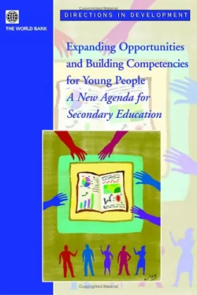 Couverture du produit · Expanding Opportunities And Building Competencies For Young People: A New Agenda For Secondary Education