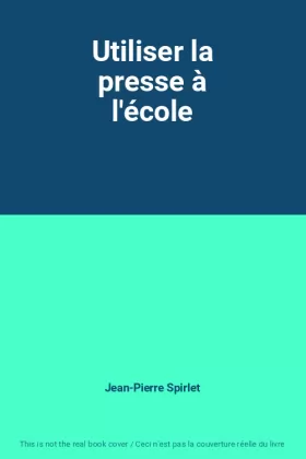 Couverture du produit · Utiliser la presse à l'école