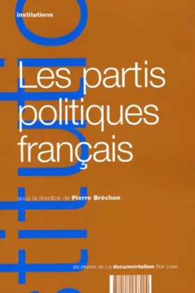 Couverture du produit · Les partis politiques français