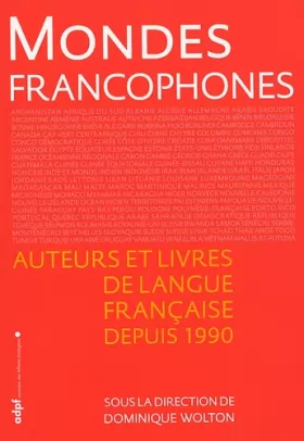 Couverture du produit · Mondes francophones, auteurs et livres de langue française depuis 1990