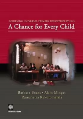 Couverture du produit · Achieving Universal Primary Education by 2015: A Chance for Every Child