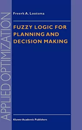 Couverture du produit · Fuzzy Logic for Planning and Decision Making