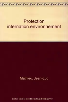 Couverture du produit · La protection internationale de l'environnement