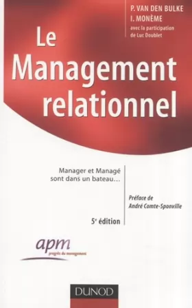 Couverture du produit · Le Management relationnel : Manager et Managé sont dans un bateau...