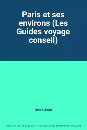 Couverture du produit · Paris et ses environs (Les Guides voyage conseil)