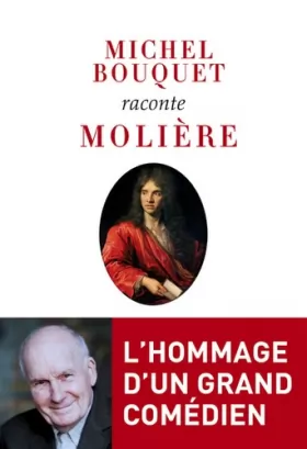 Couverture du produit · Michel Bouquet raconte Molière