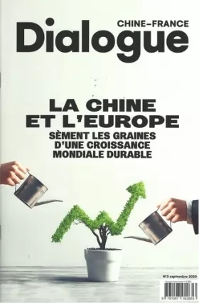 Couverture du produit · DIALOGUE CHINE - FRANCE N°3 : LA CHINE ET L'EUROPE - SÈMENT LES GRAINES D'UNE CROISSANCE MONDIALE DU