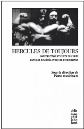 Couverture du produit · Hercules de toujours: La construction et le culte du corps dans les sociétés occidentales antiques et modernes