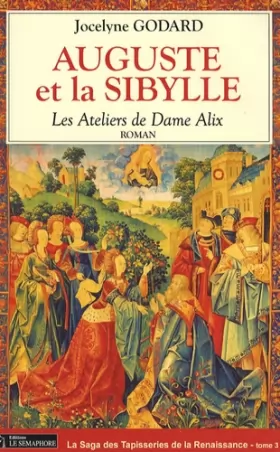 Couverture du produit · Auguste et la sibylle, tome 3 : Les ateliers de Dame Alix