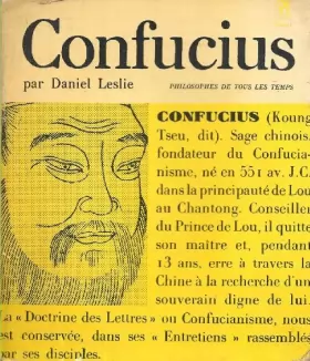 Couverture du produit · Confucius : Par Daniel Leslie,... Étude suivie des Entretiens de Confucius. Traduction intégrale et nouvelle annotée par D. Les