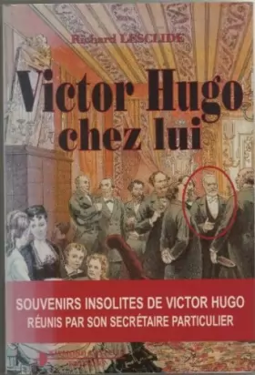 Couverture du produit · Victor Hugo chez lui