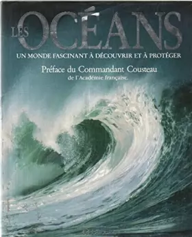 Couverture du produit · Les océans : un monde fascinant a découvrir et a proteger