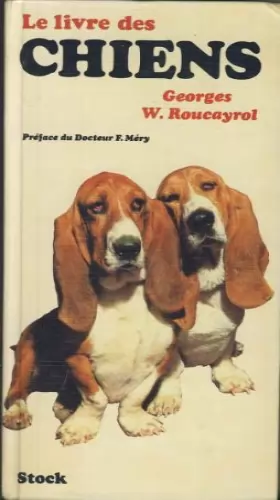Couverture du produit · le livre des chiens