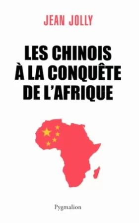 Couverture du produit · Les Chinois à la conquête de l'Afrique
