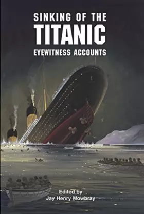 Couverture du produit · The Sinking of the Titanic: Eyewitness Accounts