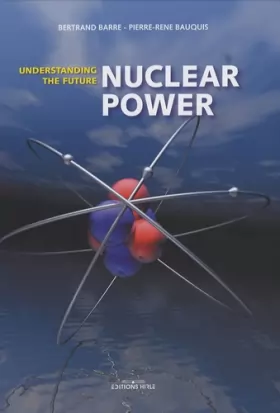 Couverture du produit · Nuclear power : Understanding the future