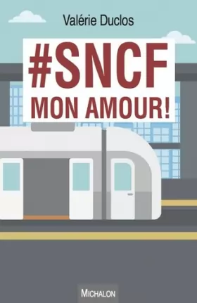 Couverture du produit · SNCF mon amour !