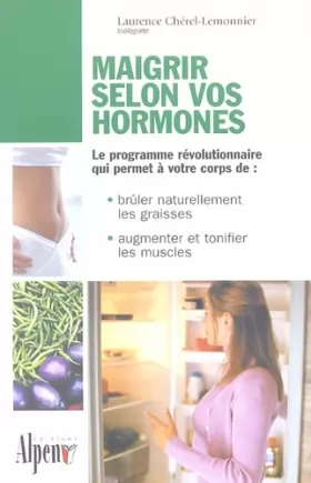 Couverture du produit · Maigrir selon vos hormones